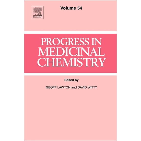 Progress in Medicinal Chemistry Progress in Medicinal Chemistry: Volume 54, Book 54, (Hardcover)