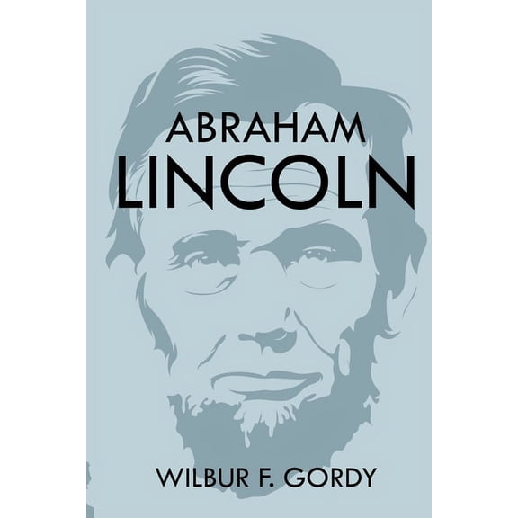 Abraham Lincoln, (Paperback)