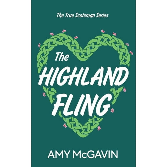 True Scotsman The Highland Fling, Book 2, (Paperback)