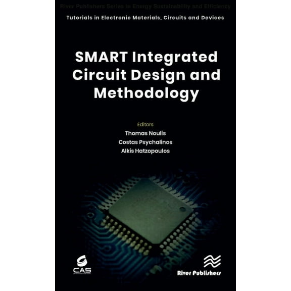 River Publishers Tutorials in Electronic SMART Integrated Circuit Design and Methodology, (Hardcover)