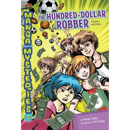 Manga Math Mysteries Paperback The Hundred Dollar