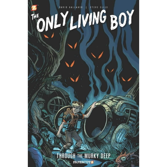 Only Living Boy: The Only Living Boy #4 : Through the Murky Deep (Series #4) (Paperback)