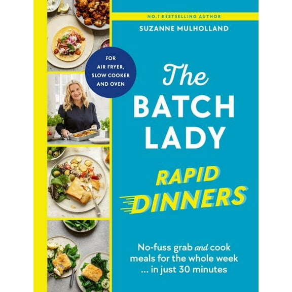 Batch Lady : Rapid Dinners