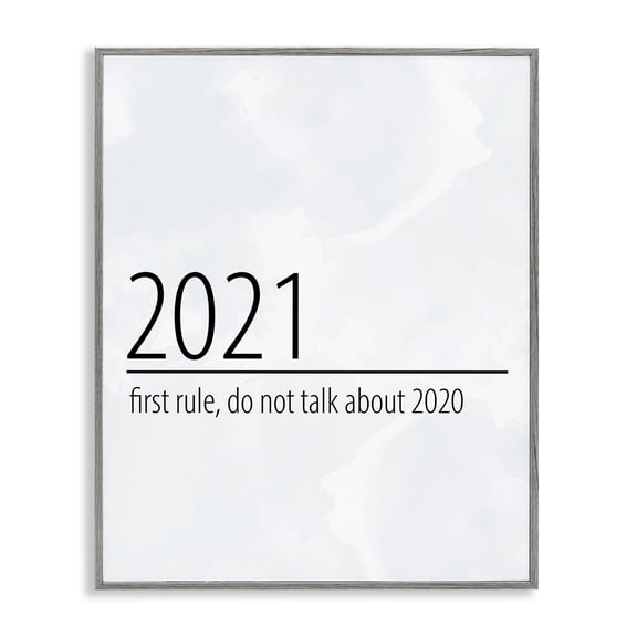 Stupell Industries Contemporary Don�t Talk About 2020 New Year Sign Gray Framed Giclee Art, 16 x 20, by Kim Allen