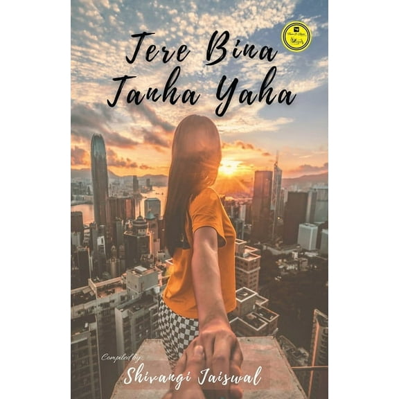 Tere Bina Tanha Yahan (Paperback)