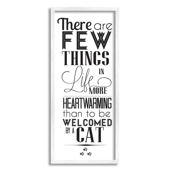 Stupell Industries Few Things Like Cat Welcoming Pet Positivity Phrase , 13 x 30, Designed by Sd Graphics Studio