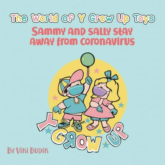 World of Y Grow Up Toys Sammy and Sally Stay Away from Coronavirus