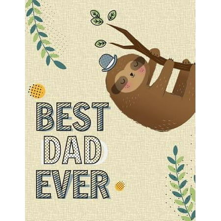 Best Dad Ever : Prompted Fill In Blank I Love You Book for Fathers; Gift Book for Dad;Notebook for Dad, Perfect For Father's Day Gifts, Daddy, Grandfathers.funny gift (Alternative Fathers Day (Best Product To Fill In Eyebrows)