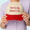 thumbnail image 4 of Put It on My Fiance’s Tab Embroidered Trucker Hat, Funny Wedding Humor Baseball Cap with Adjustable Snapback, Perfect for Engagement Parties, Bridal Showers, and Casual Outfits, 4 of 5