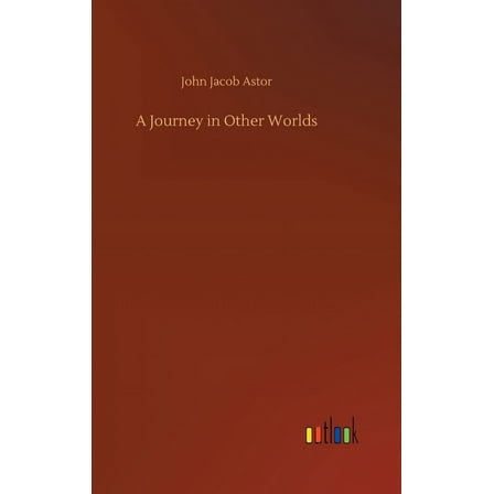A Journey in Other Worlds (Hardcover)