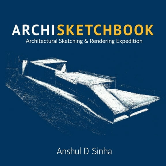 Archisketchbook: Architectural Sketching and Rendering Expedition, (Paperback)