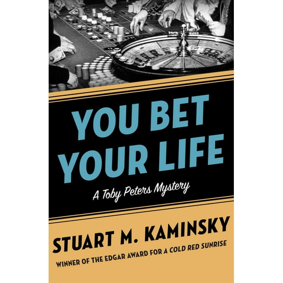 Toby Peters Mysteries You Bet Your Life, Book 3, (Paperback)