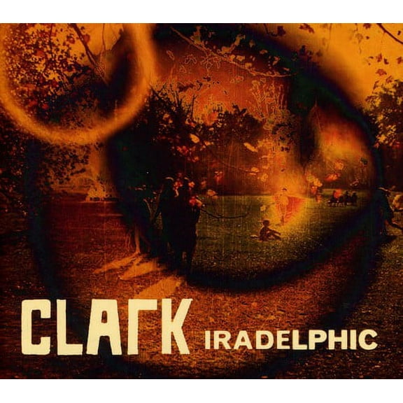 Clark - Iradelphic - Electronica - CD