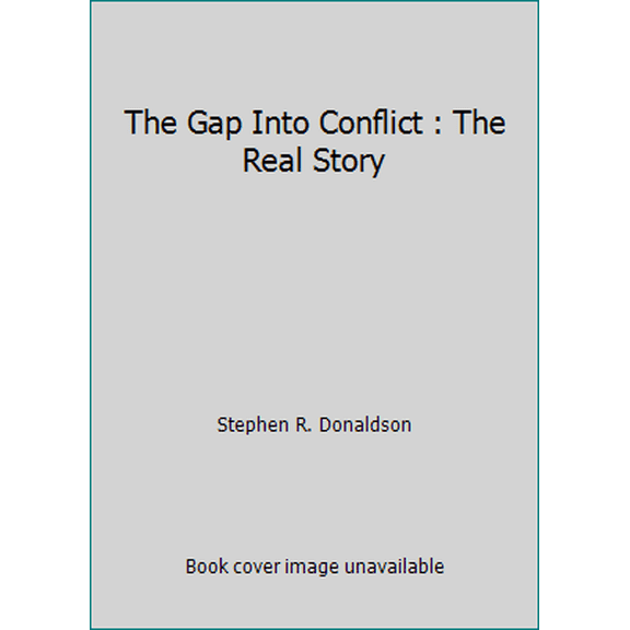 Pre-Owned The Gap Into Conflict : The Real Story (Hardcover) 0553071734 9780553071733