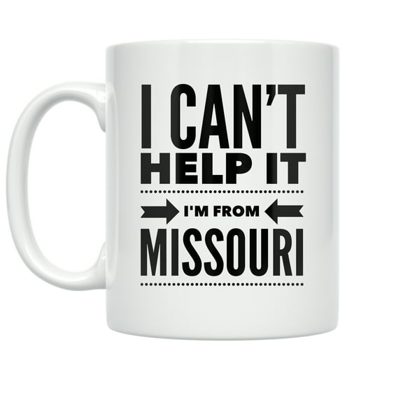 Missouri 11 oz Coffee Mug - I Can't Help It I'm From White Ceramic Gift