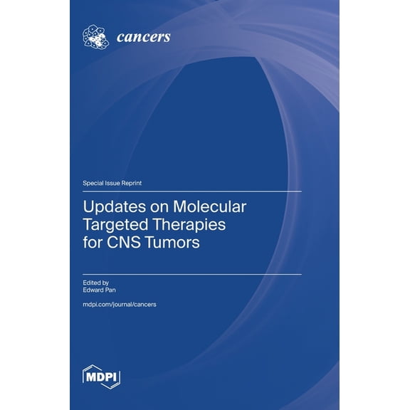 Updates on Molecular Targeted Therapies for CNS Tumors, (Hardcover)