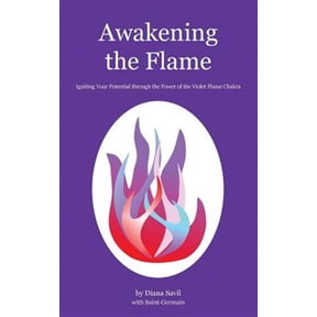 Pre-Owned Awakening the Flame : Igniting Your Potential through the Power of the Violet Flame Chakra (Paperback)