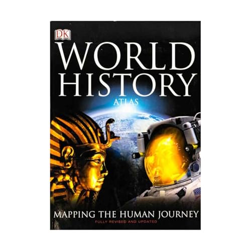 Pre-Owned DK World History Atlas: Mapping The Human Journey (Paperback) 0756613310 9780756613310
