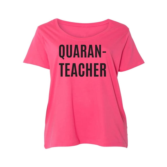 Quaran-Teacher Womens Plus Size Scoopneck T