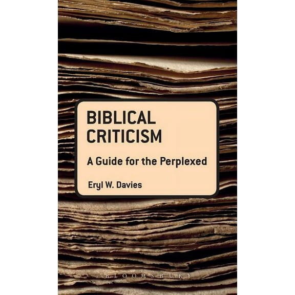 Guides for the Perplexed Biblical Criticism: A Guide for the Perplexed, (Hardcover)