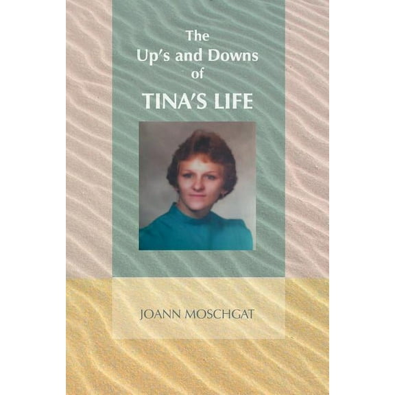 Up's and Downs of Tina's Life