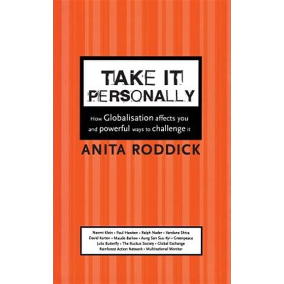 Pre-Owned How Globalisation Affects You and Powerf Take It Personally: How Globalisation Affects You and Powerful Ways To Challenge It, (Paperback)