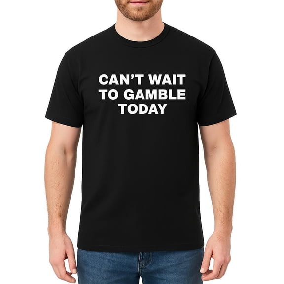 Can't Wait To Gamble Today Heavy Cotton Tee - Funny Shirt - Poker - Blackjack - Casino - Gift For Men and Women - Roulette - Slots