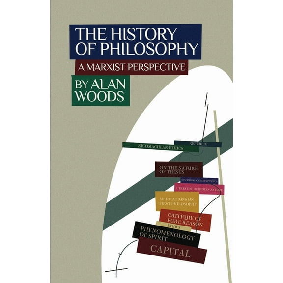 The History of Philosophy: A Marxist Perspective, (Paperback)