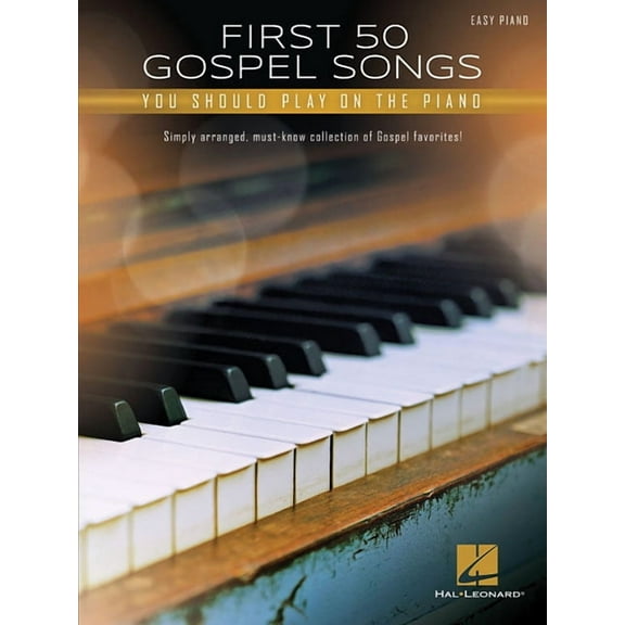 First 50 Gospel Songs You Should Play on Piano, (Paperback)