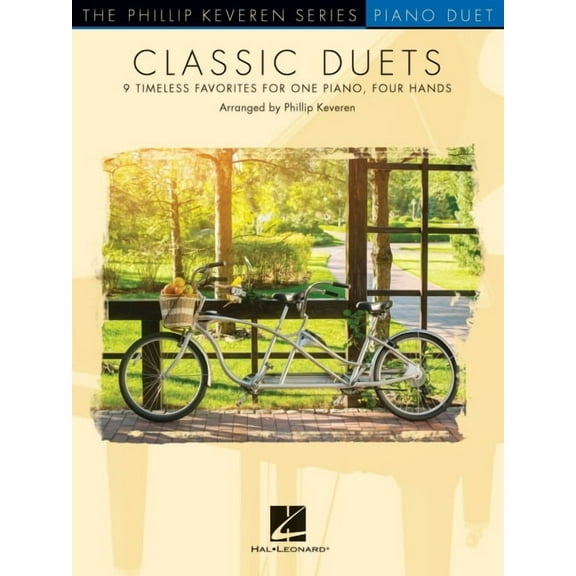 Classic Piano Duets: 9 Timeless Favorites for One Piano, Four Hands - The Phillip Keveren Series (Paperback) by Phillip Keveren