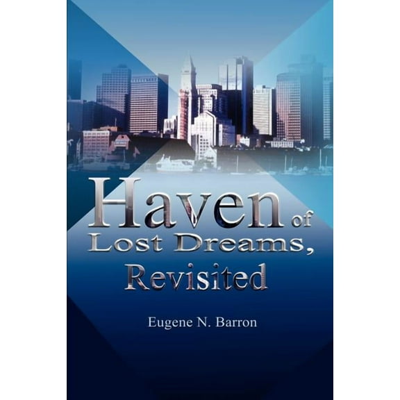 Haven of Lost Dreams, Revisited, (Paperback)