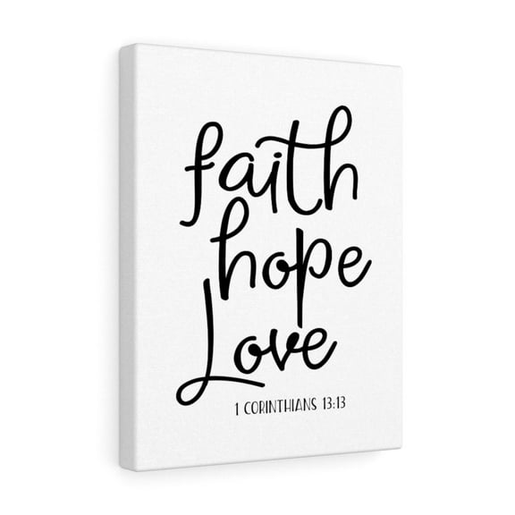 Scripture Walls Faith Hope Love Thin 1 Corinthians 13:13 Bible Verse Canvas Christian Wall Art Ready to Hang Unframed