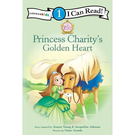 I Can Read! / Princess Parables Princess Charity's Golden Heart: Level 1, (Paperback)
