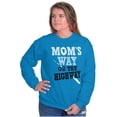thumbnail image 4 of Moms Way or the Highway Funny Quote Women Crewneck Sweatshirt Brisco Brands M, 4 of 6