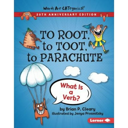 Pre-Owned To Root to Toot to Parachute 20th Anniversary Edition: What Is a Verb? (Library Binding) 1728428459 9781728428451