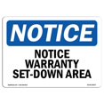 thumbnail image 1 of SignMission OS-NS-A-1824-L-18937 18 x 24 in. OSHA Notice Sign - Warranty Set-Down Area, 1 of 1