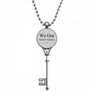 We Out Harriet Tubman Quotes Pendant Vintage Necklace Silver Key Jewelry