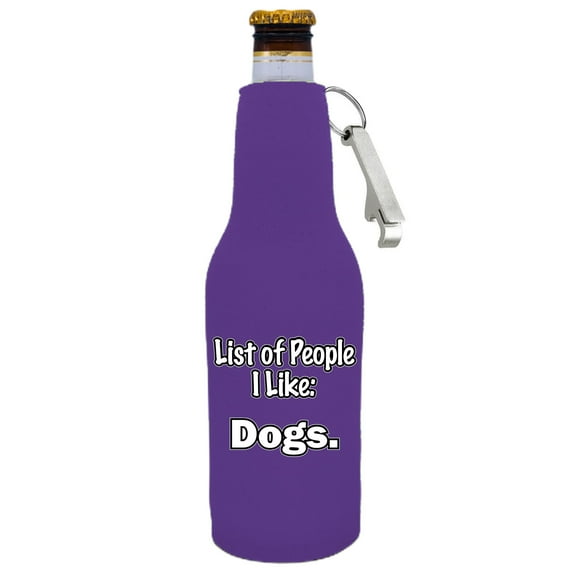 List of People I Like...Dogs Beer Bottle Coolie With Opener (Purple)
