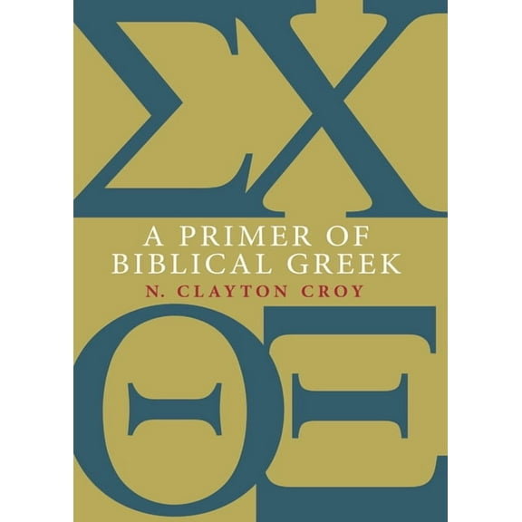Eerdmans Language Resources (Elr) A Primer of Biblical Greek, (Paperback)