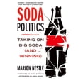 thumbnail image 1 of Pre-Owned Soda Politics: Taking on Big Soda (and Winning) (Paperback) 0190693142 9780190693145, 1 of 1