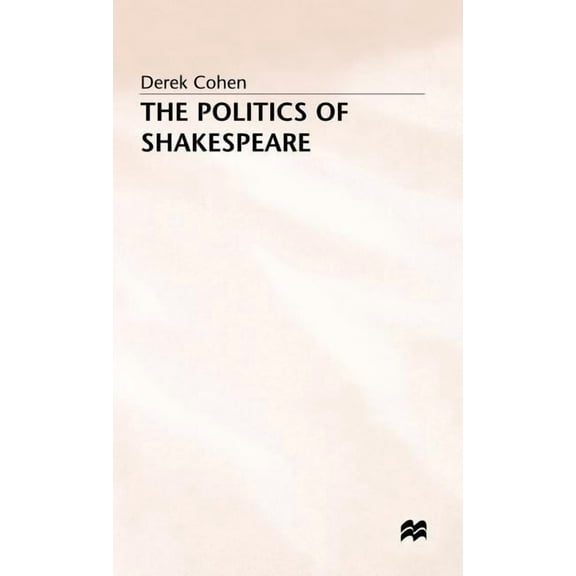 The Politics of Shakespeare, (Hardcover)