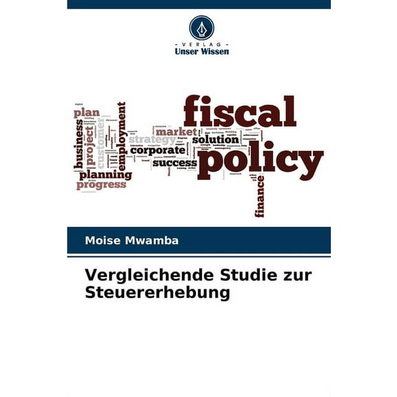 Vergleichende Studie zur Steuererhebung (Paperback)