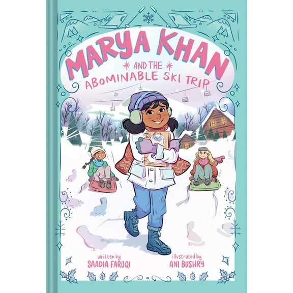 Marya Khan Marya Khan and the Abominable Ski Trip (Marya Khan #6), (Hardcover)
