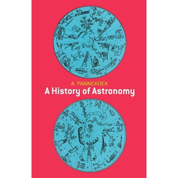 Dover Books on Astronomy A History of Astronomy, (Paperback)