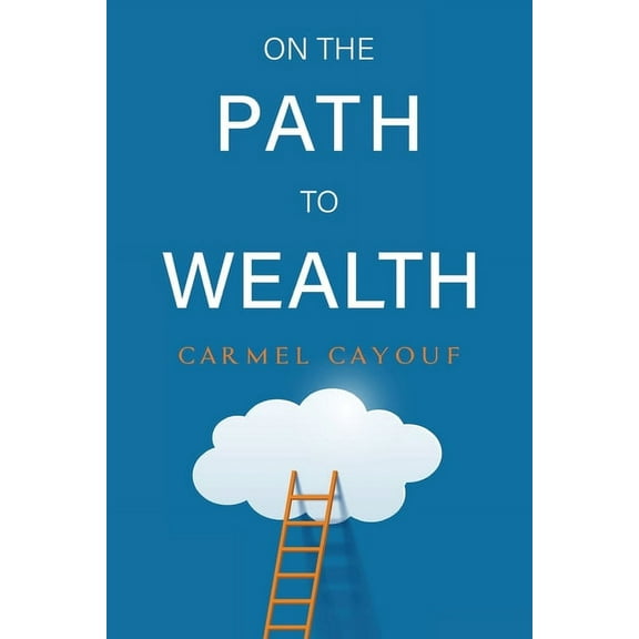 On The Path To Wealth, (Paperback)