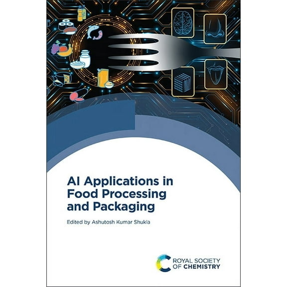 AI Applications in Food Processing and Packaging, (Hardcover)
