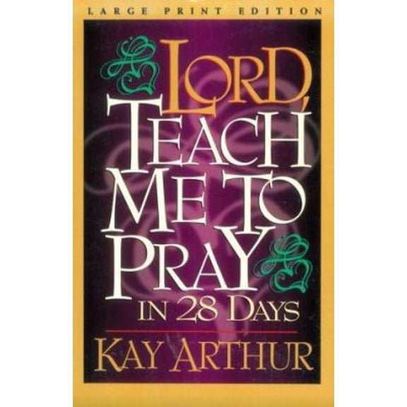 Pre-Owned Lord, Teach Me to Pray in 28 Days (Walker Large Print Books) (Paperback) 0802727069 9780802727060