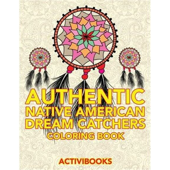 Pre-Owned Authentic Native American Dream Catchers Coloring Book (Paperback)