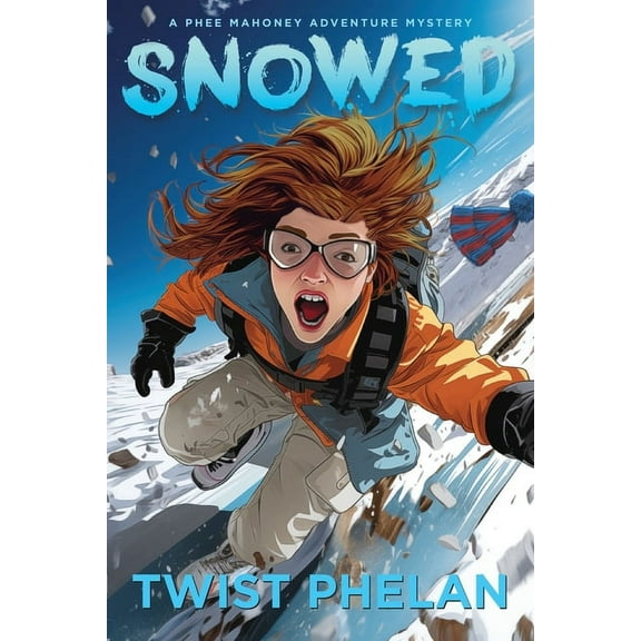 Phee Mahoney Adventure Mysteries Snowed, Book 1, (Paperback)