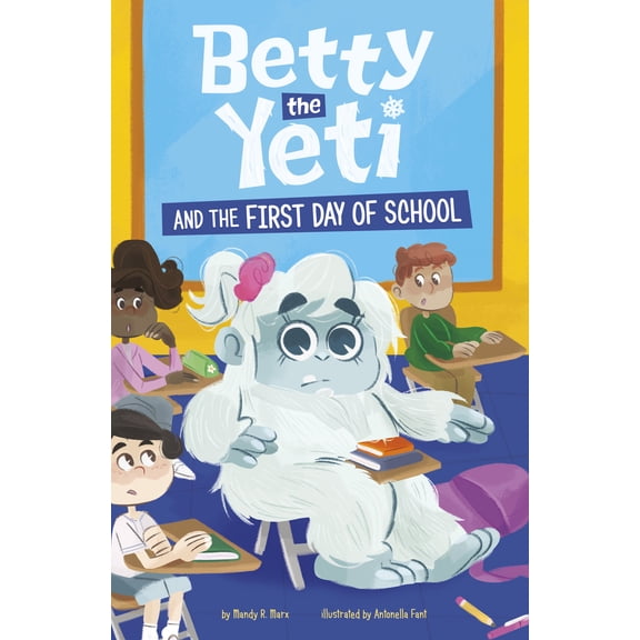 Pre-Owned Betty the Yeti and the First Day of School (Hardcover) 1484682483 9781484682487